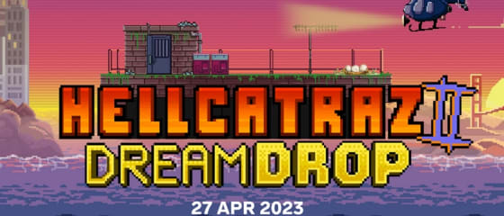 Relax Gaming lance Hellcatraz 2 avec le jackpot Dream Drop